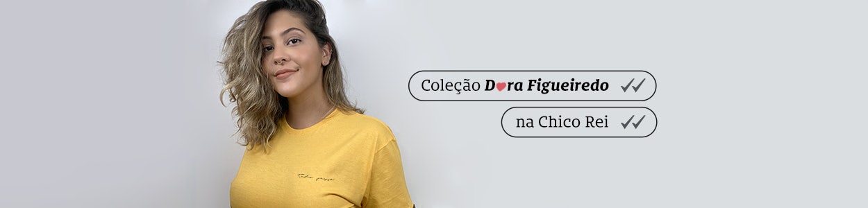 Coleção Dora Figueiredo na Chico Rei