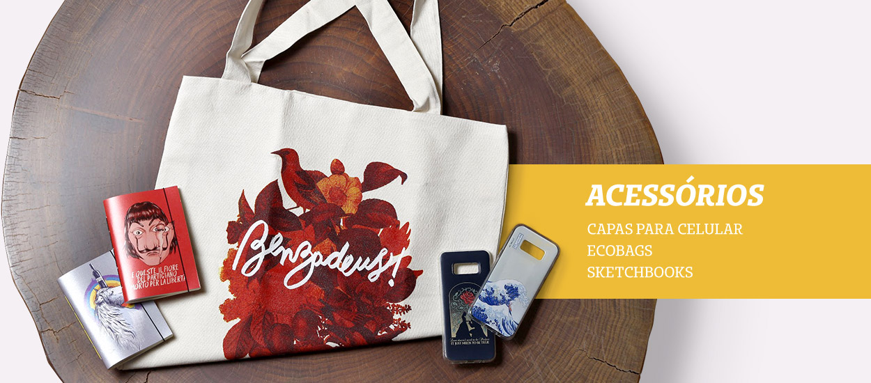 Acessórios - Capas para celular, ecobag e sketchbooks