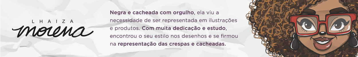 Coleção Orgulho Negro por Lhaiza Morena