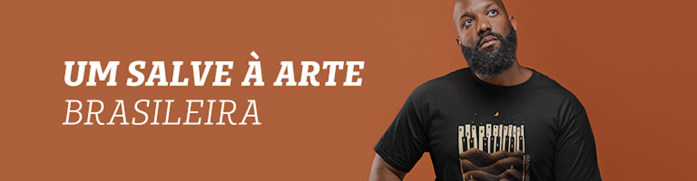 Um salve a arte brasileira