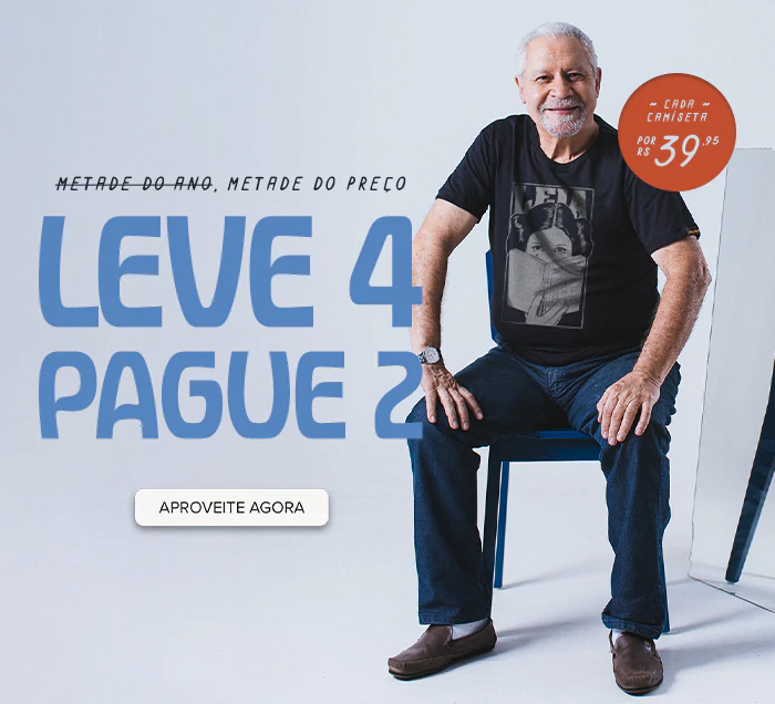 Leve 4 Camisetas e Pague 2