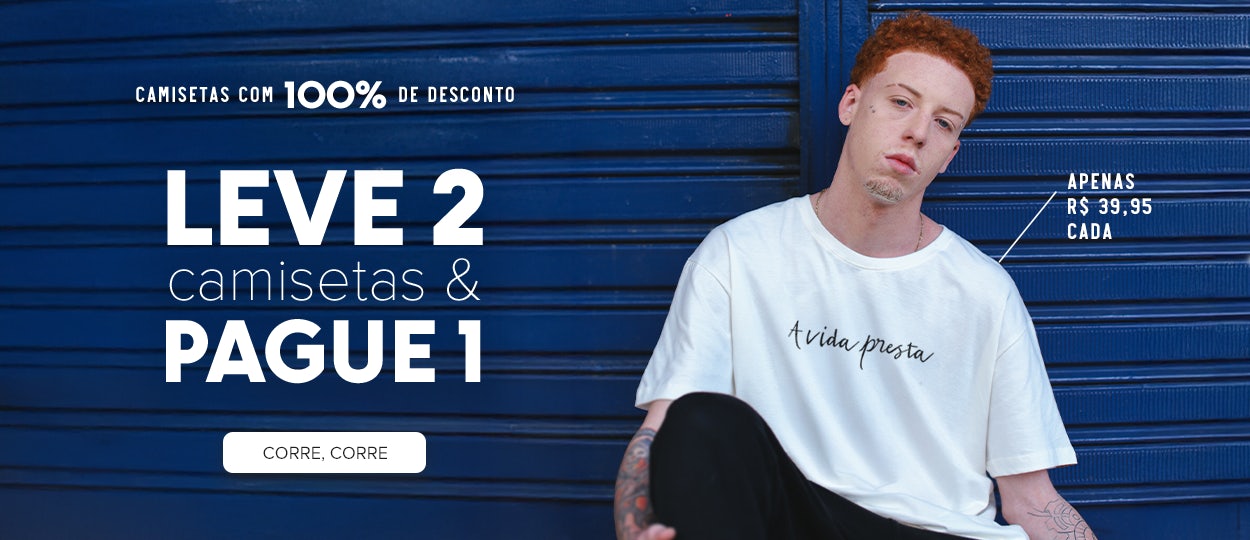 Leve 2 Camisetas e Pague 1: apenas R$ 39,95 cada!