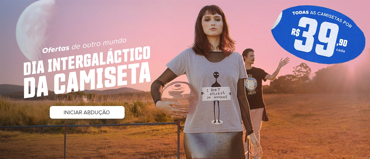 Dia Intergaláctico da Camiseta - Todas por R$ 39,90