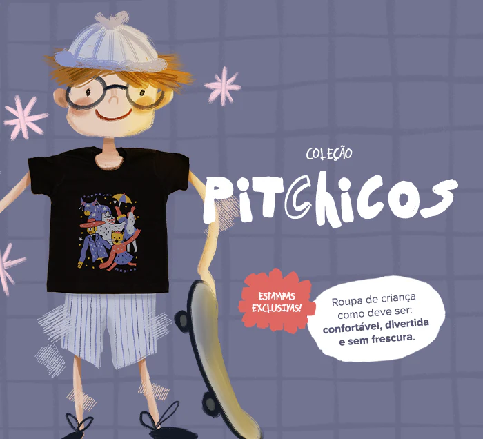 Coleção Infantil - Pitchicos