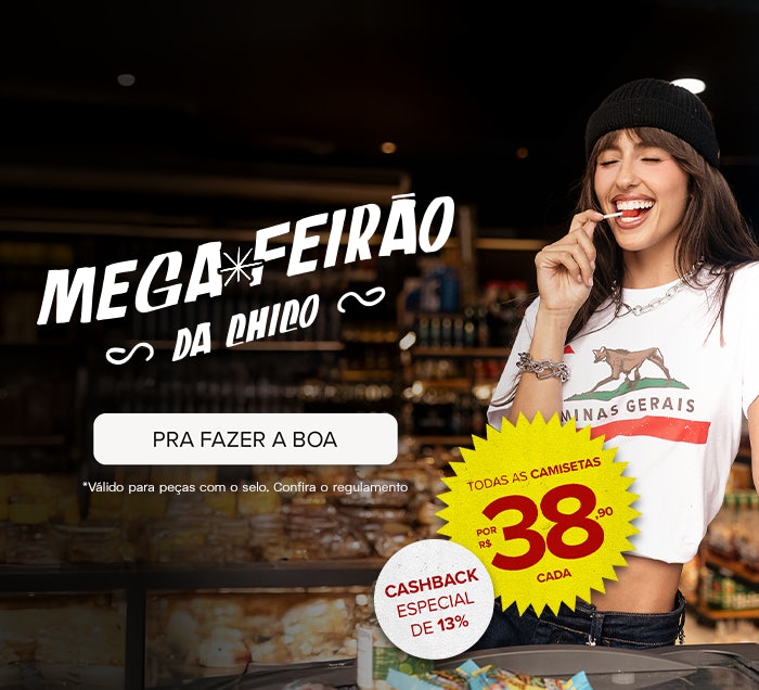 Mega Feirão da Chico: Camisetas por R$ 38,90