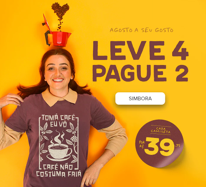 Leve 4 Camisetas e Pague 2