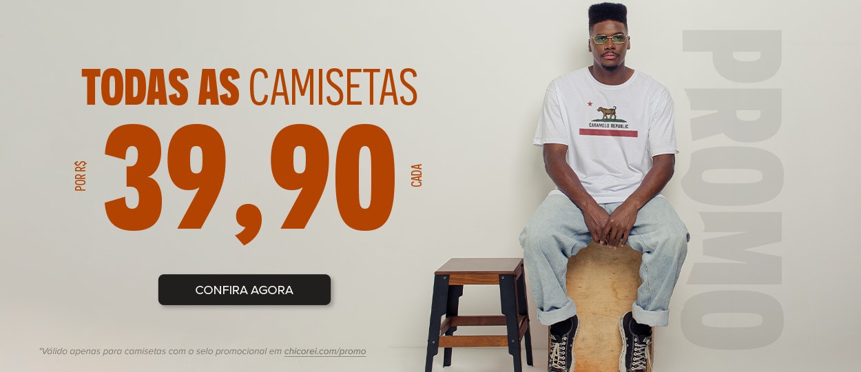 Todas as Camisetas por R$ 39,90