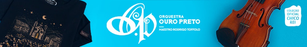 Orquestra Ouro Preto + Chico Rei