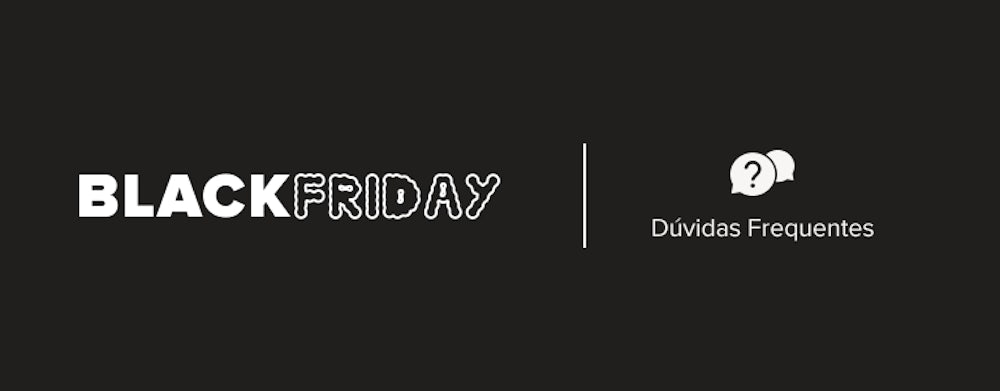 duvidas frequentes black friday chico rei 2024