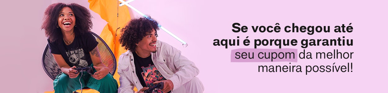 Se você chegou até aqui é porque garantiu seu cupom da melhor maneira possível!