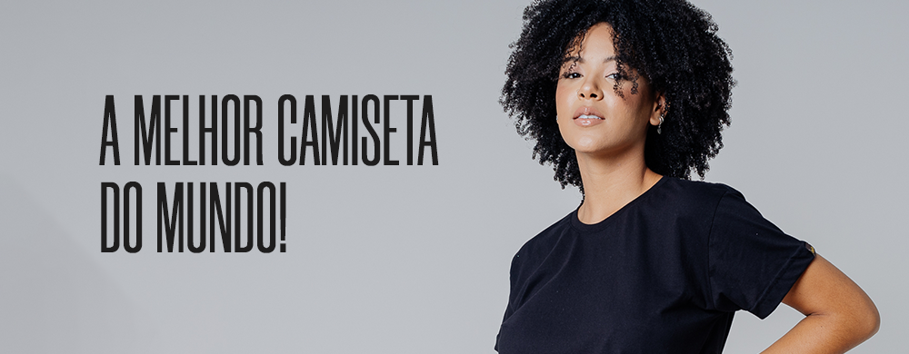 A melhor camiseta do mundo! 